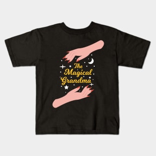 The Magical Grandma - The Best Grandma in the Universe Kids T-Shirt